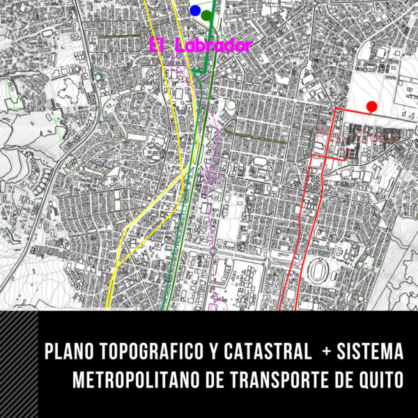 PLANO TOPOGRÁFICO CATASTRAL DEL DISTRITO METROPOLITANO DE QUITO