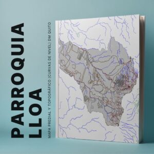 LLOA PARROQUIA MAPA PREDIAL Y TOPOGRÁFICO (CURVAS DE NIVEL) DM QUITO