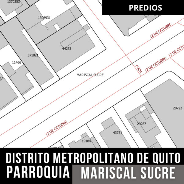 PREDIOS PARROQUIA LA MARISCAL DISTRITO METROPOLITANO DE QUITO
