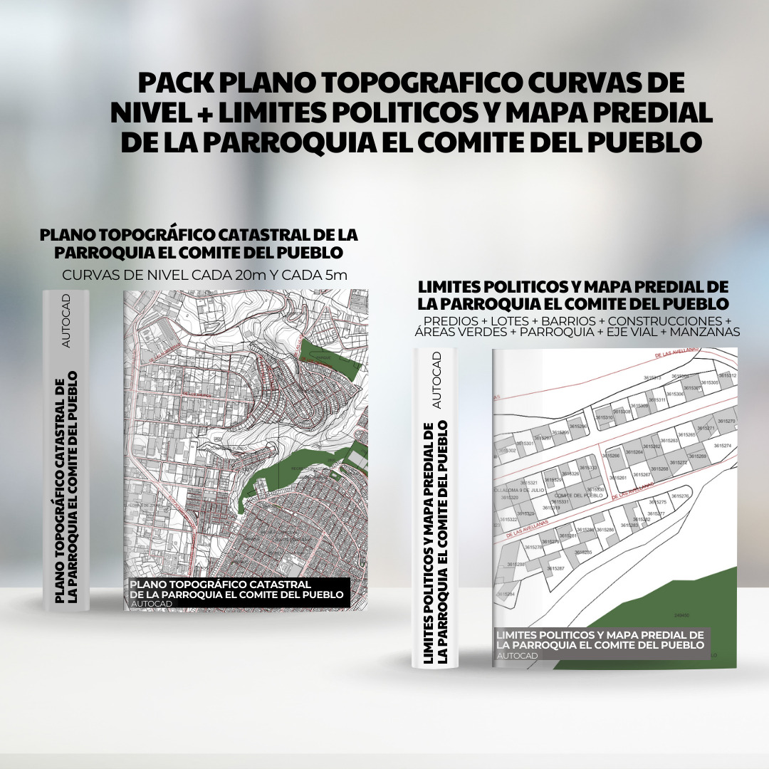 PACK PLANO TOPOGRAFICO CURVAS DE NIVEL + LIMITES POLITICOS y mapa predial de la PARROQUIA EL COMITE DEL PUEBLO