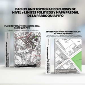 PACK PLANO TOPOGRAFICO CURVAS DE NIVEL + LIMITES POLITICOS y mapa predial de la PARROQUIA PIFO