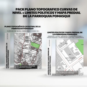 PACK PLANO TOPOGRAFICO CURVAS DE NIVEL + LIMITES POLITICOS y mapa predial de la PARROQUIA POMASQUI