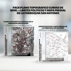 PACK PLANO TOPOGRAFICO CURVAS DE NIVEL + LIMITES POLITICOS y mapa predial de la PARROQUIA SAN ANTONIO