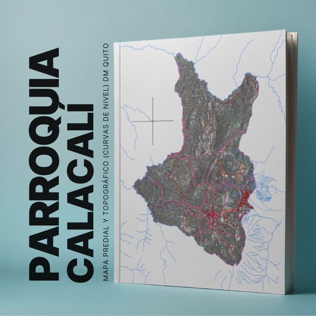 CALACALÍ PARROQUIA MAPA PREDIAL Y TOPOGRÁFICO (CURVAS DE NIVEL) DM QUITO WGS84
