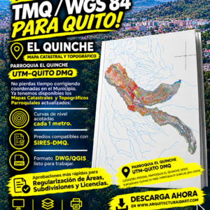 PARROQUIA EL QUINCHE MAPA PREDIAL Y TOPOGRÁFICO (CURVAS DE NIVEL) DM QUITO UTM TMQ SIRES DMQ