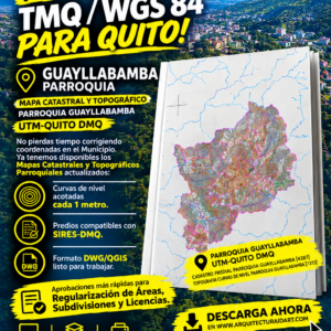 GUAYLLABAMBA PARROQUIA MAPA CATASTRAL Y TOPOGRÁFICO GEORREFERENCIADO WGS84 TMQ / SIRES-DMQ