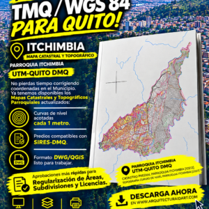 PARROQUIA ITCHIMBIA MAPA PREDIAL Y TOPOGRÁFICO (CURVAS DE NIVEL) DM QUITO UTM TMQ SIRES DMQ