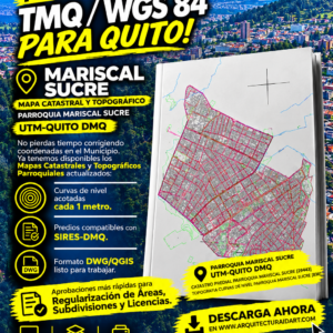 LA MARISCAL PARROQUIA MAPA CATASTRAL Y TOPOGRÁFICO GEORREFERENCIADO WGS84 TMQ / SIRES-DMQ