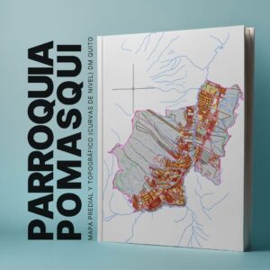 PARROQUIA POMASQUI MAPA PREDIAL Y TOPOGRÁFICO (CURVAS DE NIVEL) DM QUITO