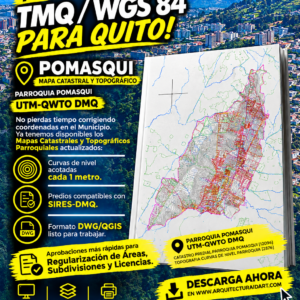 POMASQUI PARROQUIA MAPA CATASTRAL Y TOPOGRÁFICO GEORREFERENCIADO WGS84 TMQ / SIRES-DMQ