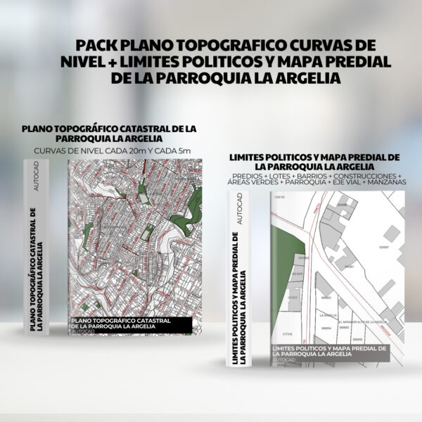LA PACK PLANO TOPOGRAFICO CURVAS DE NIVEL + LIMITES POLITICOS y mapa predial de la PARROQUIA LA ARGELIA