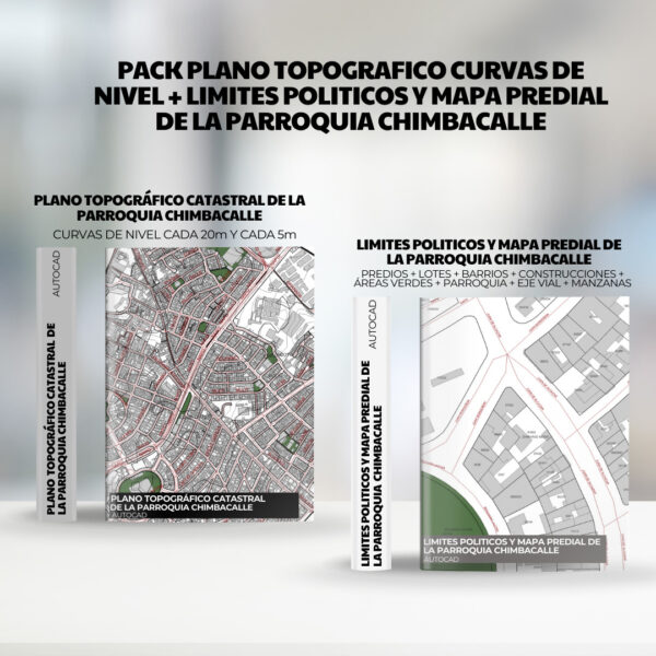 PACK PLANO TOPOGRAFICO CURVAS DE NIVEL + LIMITES POLITICOS y mapa predial de la PARROQUIA CHIMBACALLE