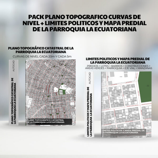 PACK PLANO TOPOGRAFICO CURVAS DE NIVEL + LIMITES POLITICOS y mapa predial de la PARROQUIA LA ECUATORIANA
