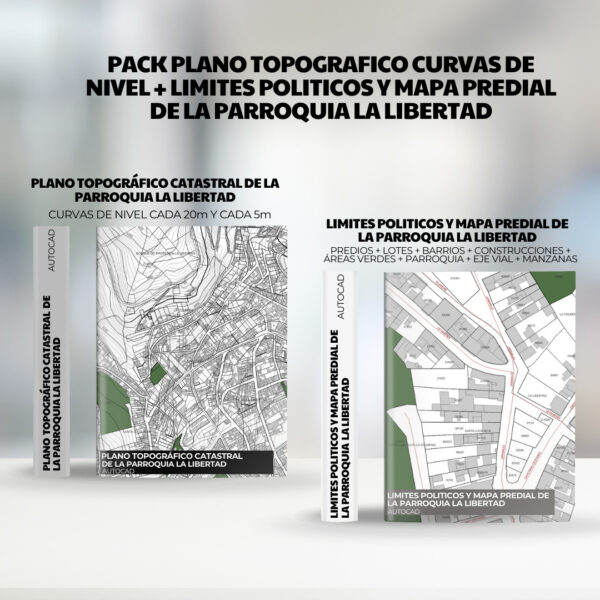 PACK PLANO TOPOGRAFICO CURVAS DE NIVEL + LIMITES POLITICOS y mapa predial de la PARROQUIA LA LIBERTAD