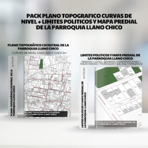 PACK PLANO TOPOGRAFICO CURVAS DE NIVEL + LIMITES POLITICOS y mapa predial de la PARROQUIA LLANO CHICO