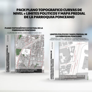 PACK PLANO TOPOGRAFICO CURVAS DE NIVEL + LIMITES POLITICOS y mapa predial de la PARROQUIA PONCEANO