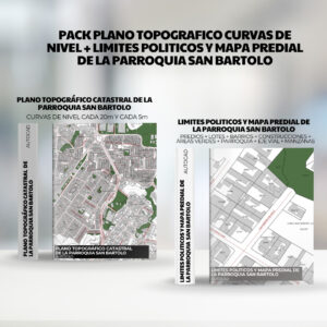 PACK PLANO TOPOGRAFICO CURVAS DE NIVEL + LIMITES POLITICOS y mapa predial de la PARROQUIA SAN BARTOLO