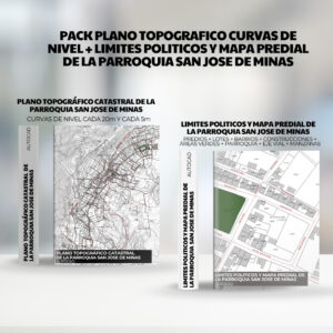 PACK PLANO TOPOGRAFICO CURVAS DE NIVEL + LIMITES POLITICOS y mapa predial de la PARROQUIA SAN JOSE DE MINAS