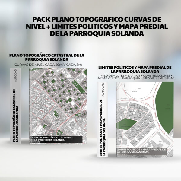 PACK PLANO TOPOGRAFICO CURVAS DE NIVEL + LIMITES POLITICOS y mapa predial de la PARROQUIA SOLANDA