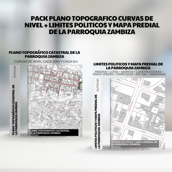 PACK PLANO TOPOGRAFICO CURVAS DE NIVEL + LIMITES POLITICOS y mapa predial de la PARROQUIA ZAMBIZA