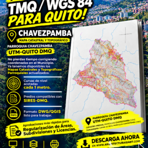 PARROQUIA CHAVEZPAMBA MAPA PREDIAL Y TOPOGRÁFICO (CURVAS DE NIVEL) DM QUITO UTM TMQ SIRES DMQ
