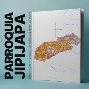 PARROQUIA JIPIJAPA MAPA PREDIAL Y TOPOGRÁFICO (CURVAS DE NIVEL) DM QUITO