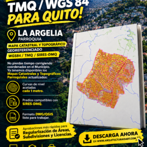 PARROQUIA LA ARGELIA MAPA PREDIAL Y TOPOGRÁFICO (CURVAS DE NIVEL) DM QUITO UTM TMQ SIRES DMQ