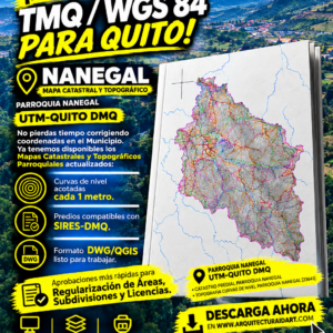 PARROQUIA NANEGAL MAPA PREDIAL Y TOPOGRÁFICO (CURVAS DE NIVEL) DM QUITO UTM TMQ SIRES DMQ