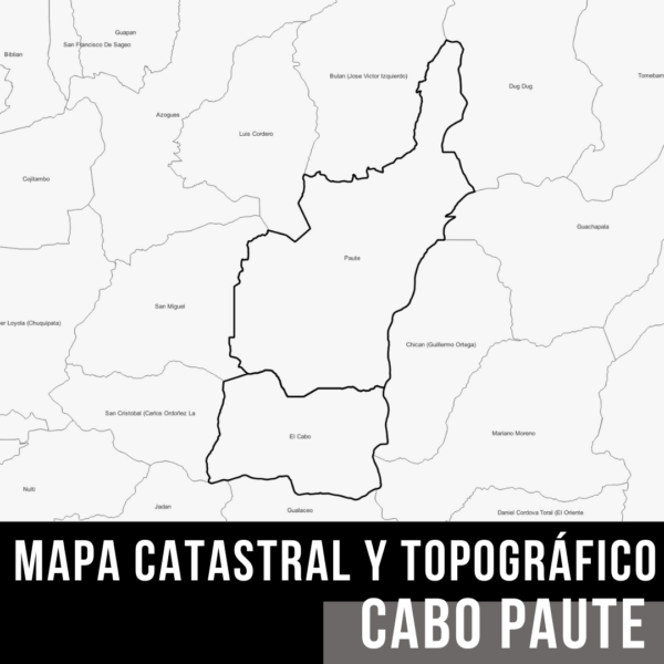 MAPA CATASTRAL Y TOPOGRAFICO CABO PAUTE