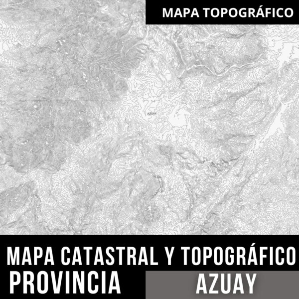 MAPA TOPOGRÁFICO AZUAY