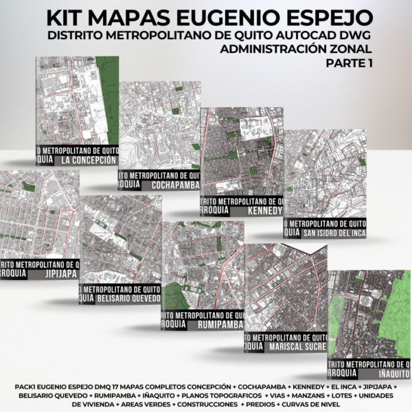 KIT EUGENIO ESPEJO ADMINISTRACIÓN ZONAL 17 PACKS DE MAPAS PREDIALES PARROQUIALES + CURVAS DE NIVEL