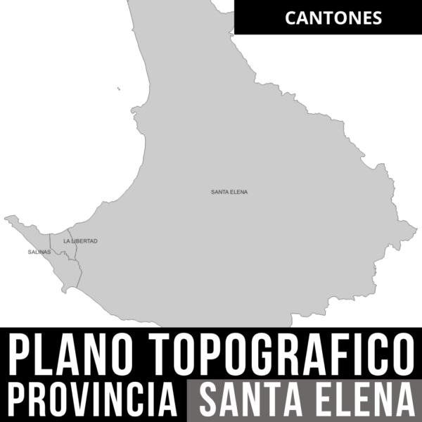 PACK PLANO TOPOGRAFICO CURVAS DE NIVEL Y POLITICO DE DE LA PROVINCIA DE SANTA ELENA
