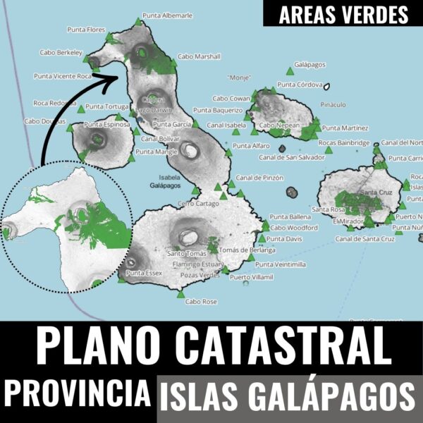 AREAS VERDES PLANO CATASTRAL GEO-REFERENCIADO DE LAS ISLAS GALÁPAGOS