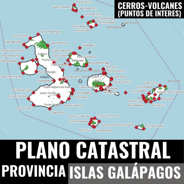 EQUIPAMIENTOS PLANO CATASTRAL GEO-REFERENCIADO DE LAS ISLAS GALÁPAGOS