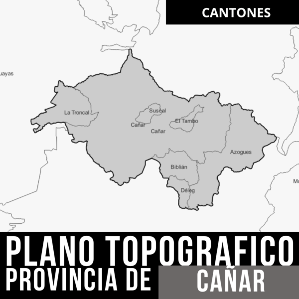 Explora Cañar con el Pack Completo de Curvas de Nivel y Límites Políticos