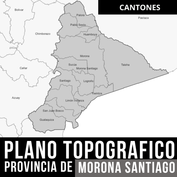Obtén los Planos Topográficos de Morona Santiago con Límites Políticos en AutoCAD
