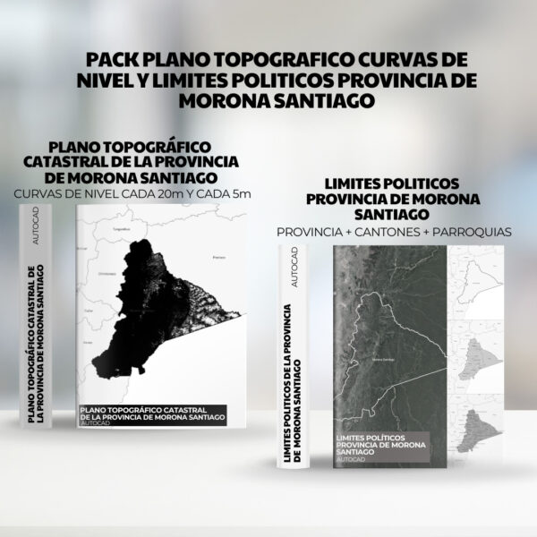 PACK PLANO TOPOGRAFICO CURVAS DE NIVEL Y LIMITES POLITICOS PROVINCIA DE LA PROVINCIA DE MORONA SANTIAGO