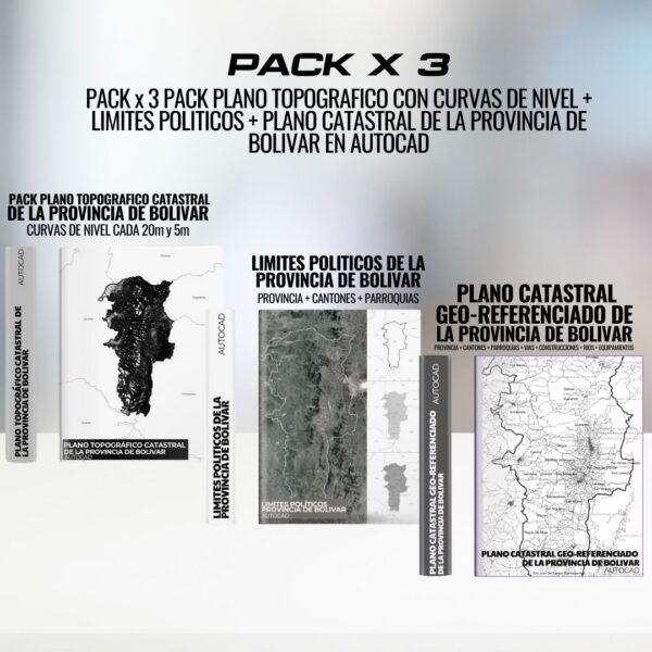 PACK x 3 PACK PLANO TOPOGRAFICO CON CURVAS DE NIVEL + LIMITES POLITICOS + PLANO CATASTRAL DE LA PROVINCIA DE BOLIVAR EN AUTOCAD