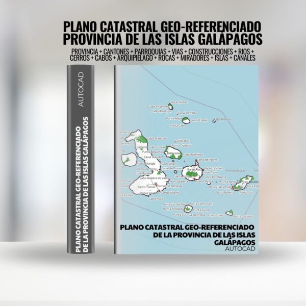 PLANO CATASTRAL GEO-REFERENCIADO DE LA PROVINCIA DE LAS ISLAS GALÁPAGOS