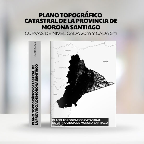 Pack Completo de Planos Topográficos y Límites Políticos de Morona Santiago en AutoCAD