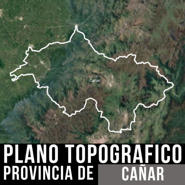 Pack Topográfico de Cañar_ ¡Todo lo que Necesitas de Curvas de Nivel y Límites Políticos!