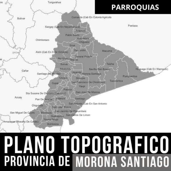 Pack de Mapas Topográficos y Límites Políticos de Morona Santiago en Formato AutoCAD