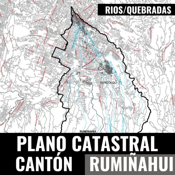 PLANO CATASTRAL GEO-REFERENCIADO Y TOPOGRÁFICO DEL CANTÓN RUMIÑAHUI