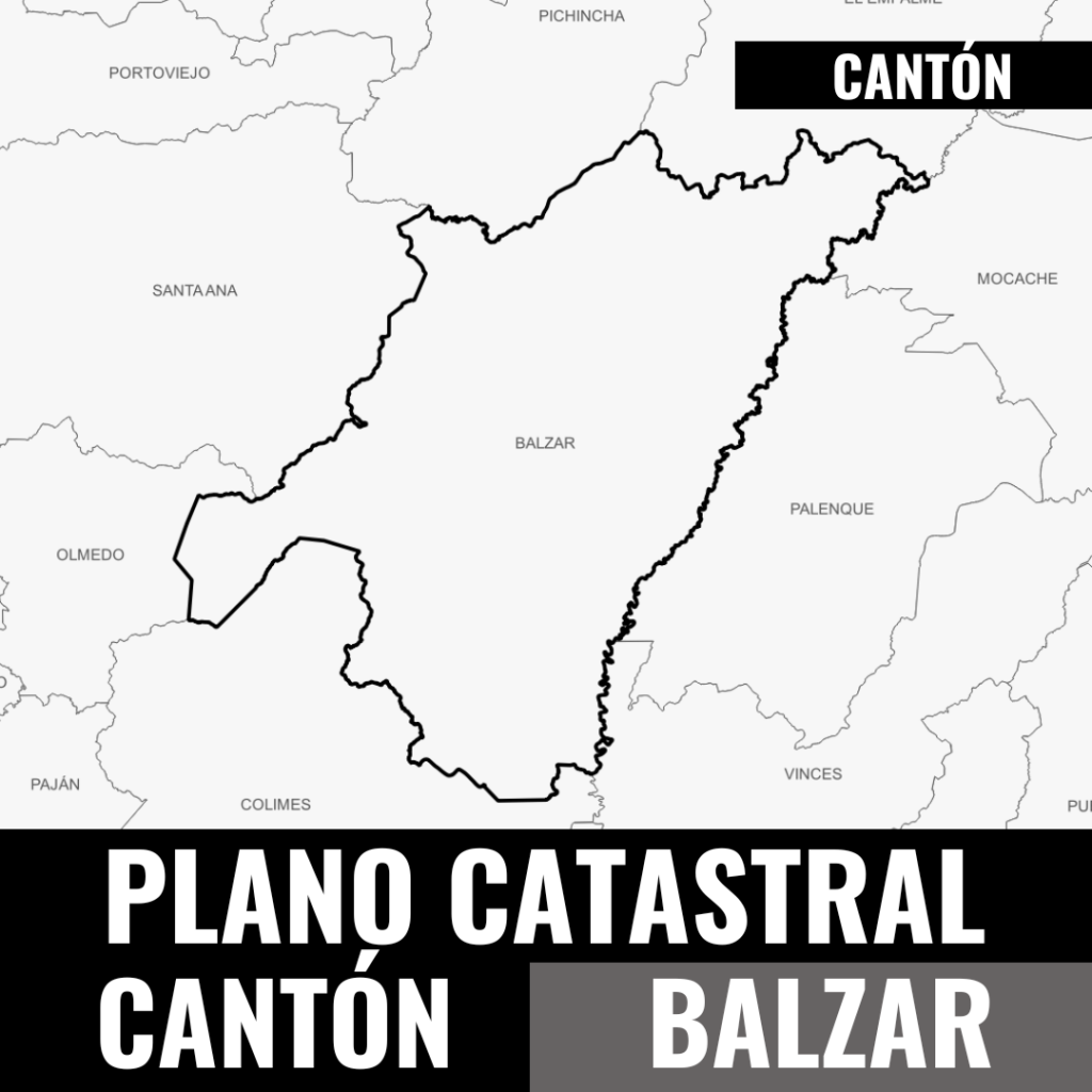 PLANO CATASTRAL GEO-REFERENCIADO Y TOPOGRÁFICO DEL CANTÓN BALZAR ...