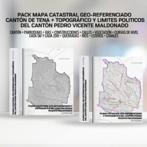 PACK MAPA CATASTRAL GEO-REFERENCIADO PEDRO VICENTE MALDONADO + TOPOGRÁFICO Y LIMITES POLITICOS DEL CANTÓN PEDRO VICENTE MALDONADO