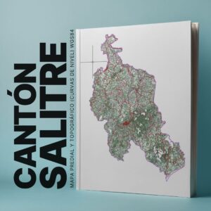 SALITRE CANTÓN MAPA CATASTRAL Y TOPOGRÁFICO (CURVAS DE NIVEL) WGS84
