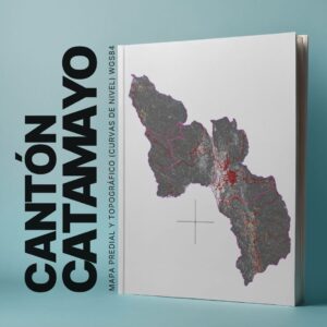 CANTÓN CATAMAYO MAPA PREDIAL Y TOPOGRÁFICO (CURVAS DE NIVEL) WGS84