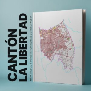 LA LIBERTAD CANTÓN MAPA PREDIAL Y TOPOGRÁFICO (CURVAS DE NIVEL) WGS84