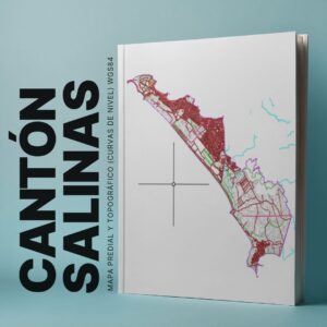 SALINAS CANTÓN MAPA PREDIAL Y TOPOGRÁFICO (CURVAS DE NIVEL) WGS84