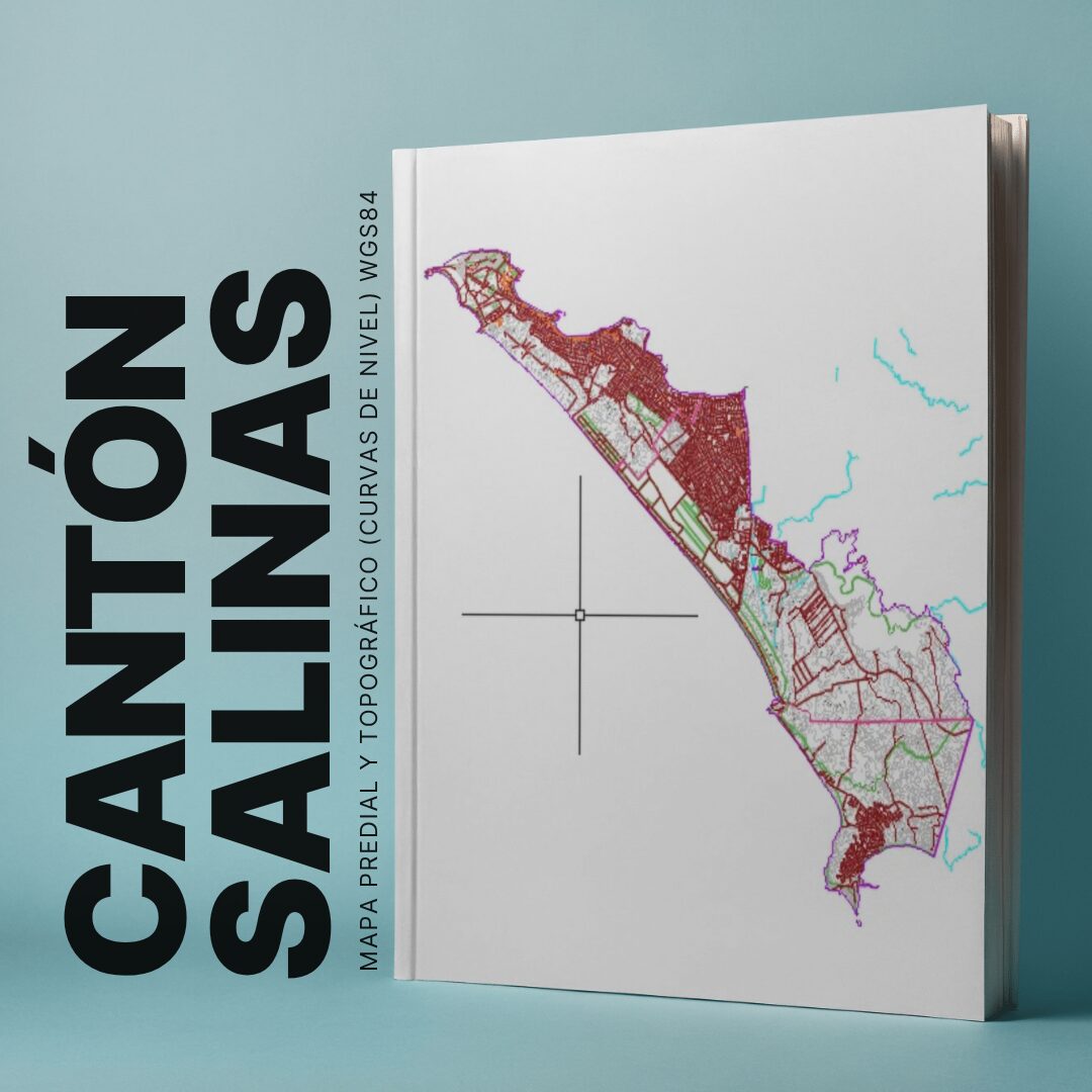 SALINAS CANTÓN MAPA PREDIAL Y TOPOGRÁFICO (CURVAS DE NIVEL) WGS84